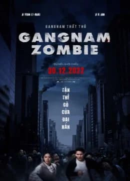 Gangnam Thất Thủ - Gangnam Zombie (2025) Vietsub