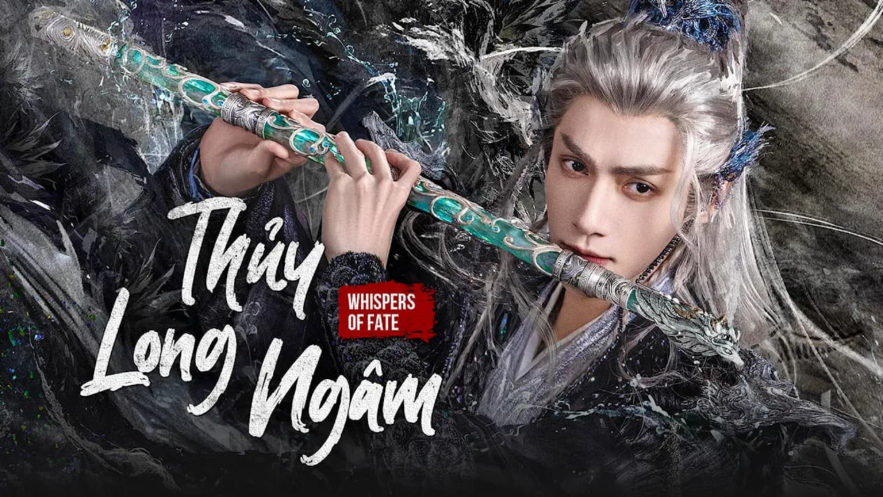 Thủy Long Ngâm - Whispers of Fate